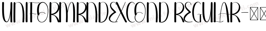 UNIFORMRNDEXCOND REGULAR字体转换
